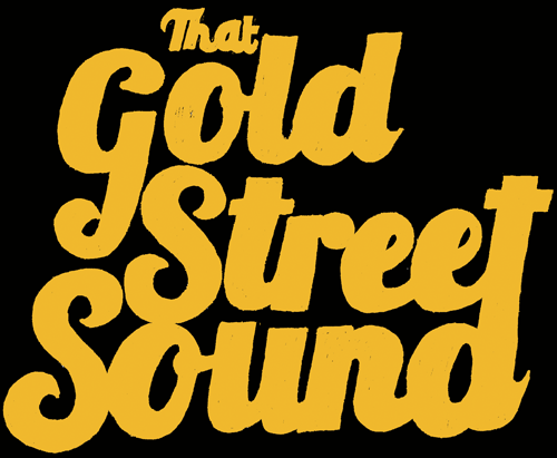 That Gold Street Sound